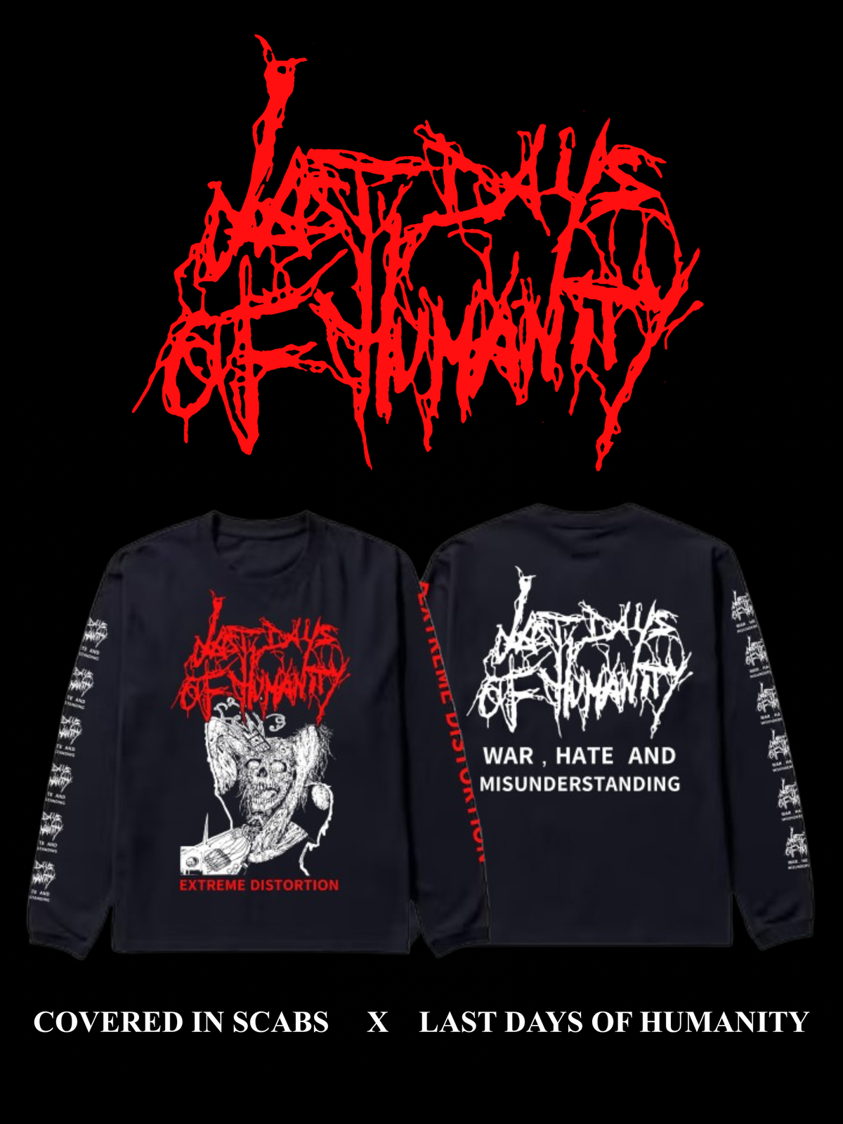 Last Days of Humanity “Extreme Distortion” Longsleeve
