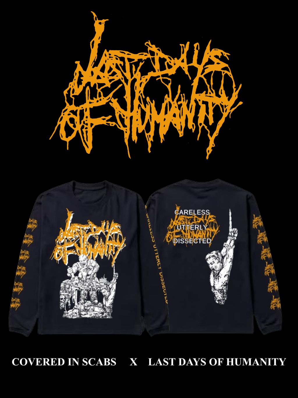 Last Days of Humanity “Careless Utterly Dissected” Longsleeve