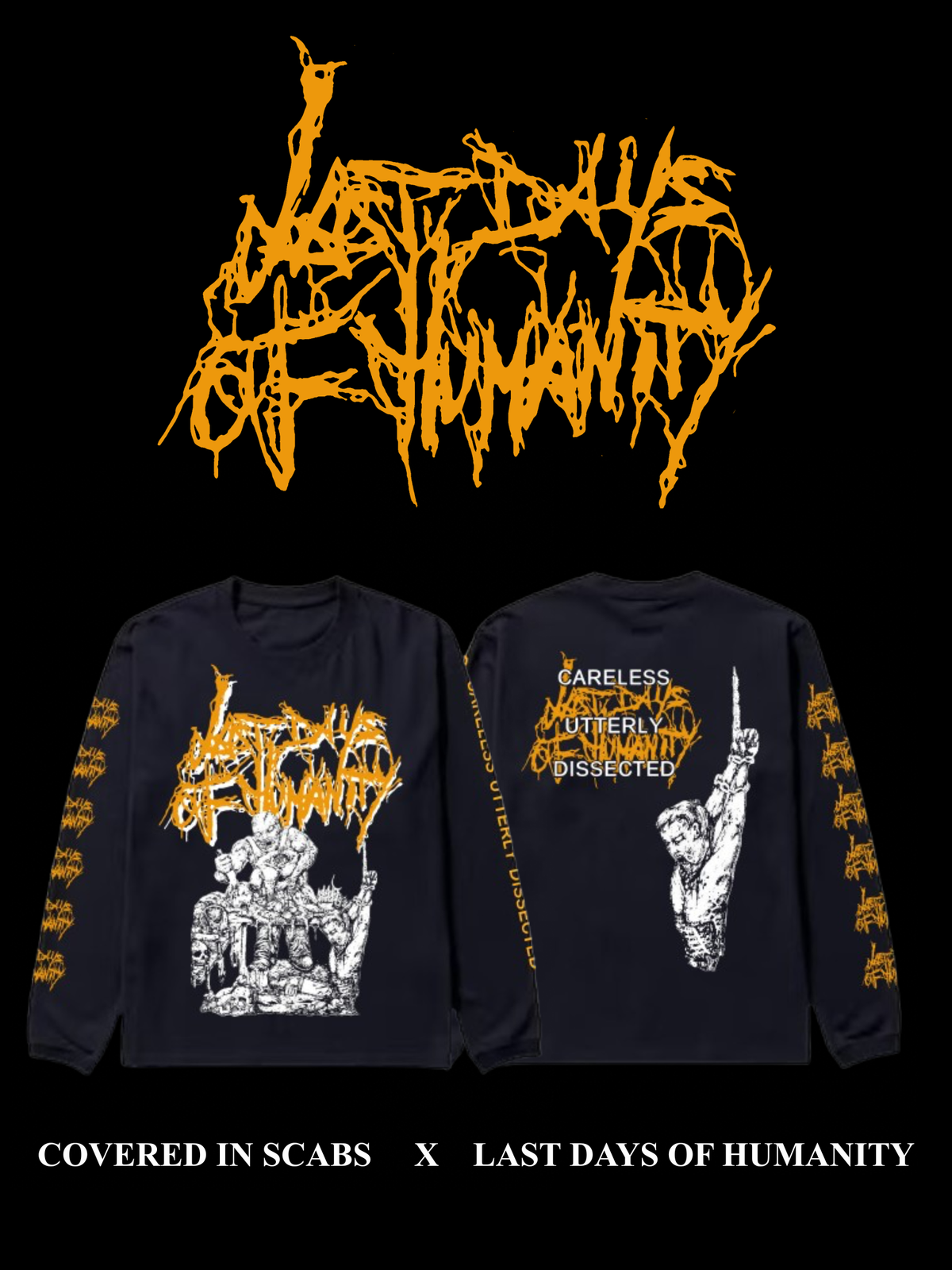 Last Days of Humanity “Careless Utterly Dissected” Longsleeve