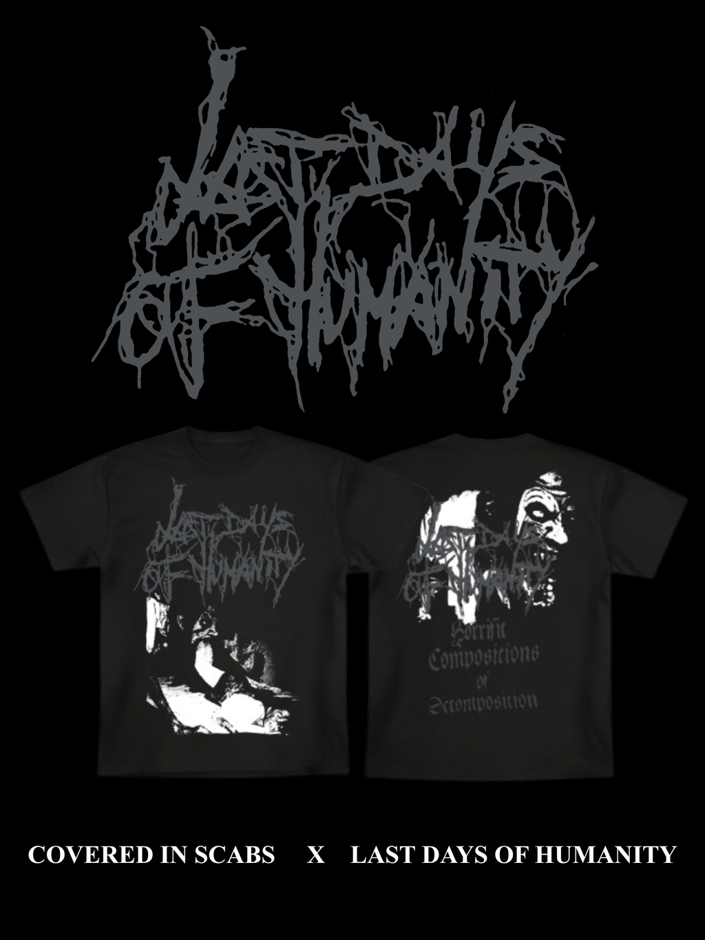 Last Days of Humanity “Horrific Compositions of Decomposition” Shirt