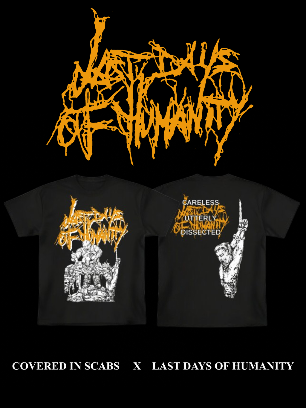 Last Days of Humanity “Careless Utterly Dissected” Shirt