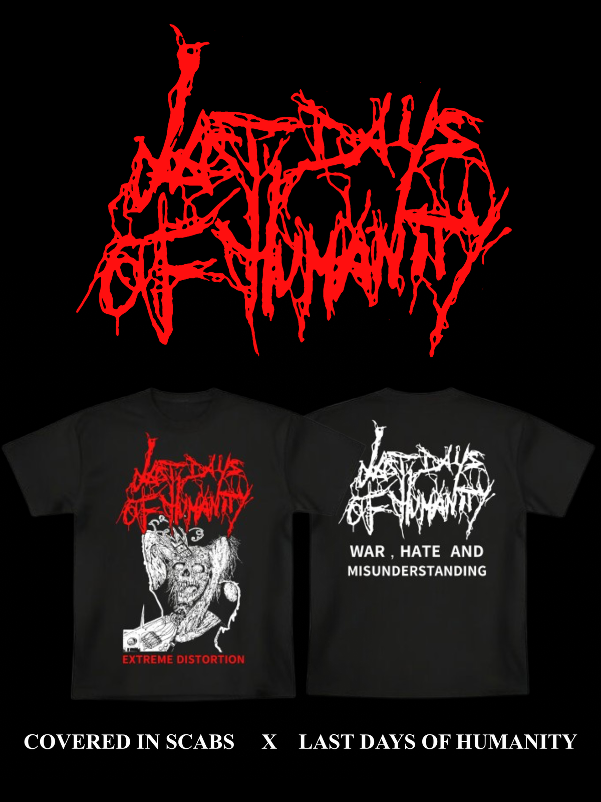 Last Days of Humanity “Extreme Distortion” Shirt